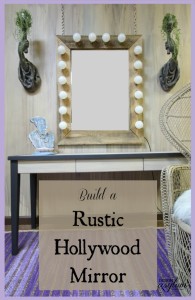 Build a rustic Hollywood mirror | Design Asylum Blog