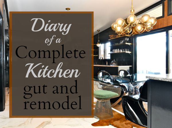 Kellie Smith's Diary of a Complete Kitchen Gut and Remodel