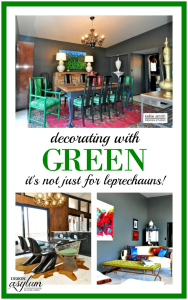 Casa de Loco: Decorating with Green. It's not just for Leprechaun's!